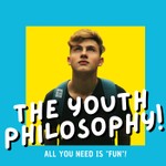 The Youth Philosophy Podcast The Youth Philosophy