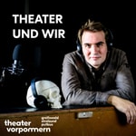 Logo of the podcast Theater und wir Podcast Theater und wir