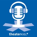 Podcast theaterKIEL* PODCAST
