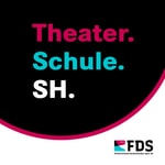 Podcast Theater.Schule.SH.