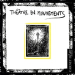 Logo of the podcast Théâtre en mouvements Podcast Théâtre en mouvements