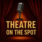 Logo of the podcast Theatre On the Spot Podcast Theatre On the Spot