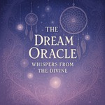 Podcast TheDreamOracle: Whispers From The Divine