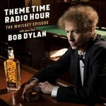 Logo of the podcast Theme Time Radio Hour with your host Bob Dylan Logo of the podcast Theme Time Radio Hour with your host Bob Dylan