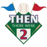 Logo of the podcast Then There Were Two: A History of the World Series Podcast Then There Were Two: A History of the World Series