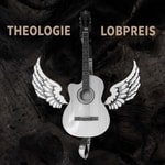 Logo of the podcast Theologie und Lobpreis Podcast Theologie und Lobpreis