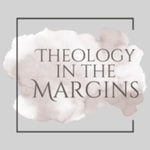 Logo of the podcast Theology in the Margins Podcast Theology in the Margins