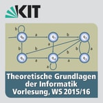 Logo of the podcast Theoretische Grundlagen der Informatik, Vorlesung, WS15/16 Podcast Theoretische Grundlagen der Informatik, Vorlesung, WS15/16