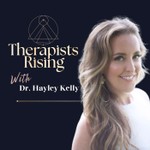 Therapists Rising Podcast Podcast Therapists Rising Podcast