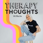 Logo of the podcast Therapy Thoughts Podcast Therapy Thoughts