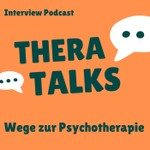 Logo of the podcast TheraTalks – Wege zur Psychotherapie Podcast TheraTalks – Wege zur Psychotherapie