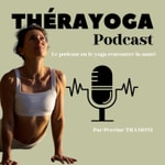 Logo of the podcast THÉRAYOGA Podcast THÉRAYOGA