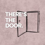 Logo of the podcast There's The Door Podcast There's The Door