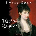 Logo of the podcast Therese Raquin by Émile Zola (1840 - 1902) Podcast Therese Raquin by Émile Zola (1840 - 1902)