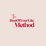 Logo of the podcast TheRestOfYourLifeMethod Podcast TheRestOfYourLifeMethod
