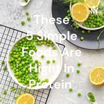 Logo of the podcast These 5 Simple Foods Are Hight In Protein Podcast These 5 Simple Foods Are Hight In Protein