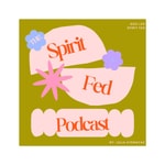 Podcast TheSpiritFedPodcast