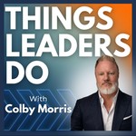 Things Leaders Do Podcast Things Leaders Do