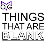 Logo of the podcast Things That Are Blank - Game Show Podcast Things That Are Blank - Game Show
