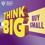 Logo of the podcast Think Big, Buy Small Podcast Think Big, Buy Small