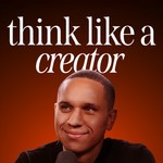 Logo of the podcast Think Like a Creator Podcast Think Like a Creator