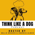 Logo of the podcast Think Like a Dog Podcast Think Like a Dog