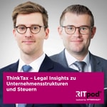 Podcast ThinkTax – Legal Insights zu Unternehmensstrukturen und Steuern