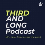 Logo of the podcast Third and Long UK podcast Podcast Third and Long UK podcast