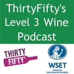 Logo of the podcast ThirtyFifty's Level 3 Wine Podcast Podcast ThirtyFifty's Level 3 Wine Podcast