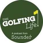 Logo of the podcast This Golfing Life Podcast This Golfing Life