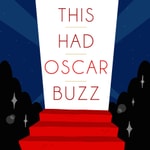 Podcast This Had Oscar Buzz