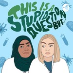 Logo of the podcast This Is A Stupid Question But Podcast This Is A Stupid Question But