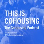 Logo of the podcast This is Cohousing: The Cohousing Podcast Podcast This is Cohousing: The Cohousing Podcast