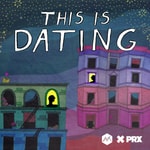 Podcast This Is Dating