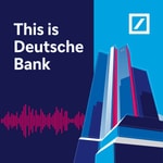 Logo of the podcast This is Deutsche Bank Podcast This is Deutsche Bank