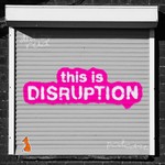 This is Disruption Podcast This is Disruption
