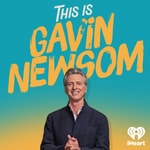 Logo of the podcast This is Gavin Newsom Logo of the podcast This is Gavin Newsom