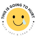 Logo of the podcast This is Going to Hurt Podcast This is Going to Hurt