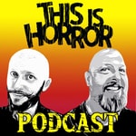Logo of the podcast This Is Horror Podcast Podcast This Is Horror Podcast