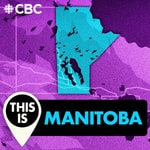 Logo of the podcast This is Manitoba Podcast This is Manitoba