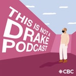 Logo of the podcast This is not a Drake podcast Podcast This is not a Drake podcast