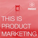 This is Product Marketing Podcast This is Product Marketing
