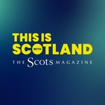 Logo of the podcast This Is Scotland with The Scots Magazine Podcast This Is Scotland with The Scots Magazine
