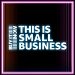 Logo of the podcast This Is Small Business Logo of the podcast This Is Small Business