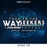 Logo of the podcast This is the Wayseekers: A Star Wars Podcast Podcast This is the Wayseekers: A Star Wars Podcast
