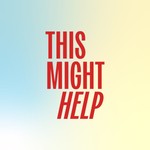 Logo of the podcast This Might Help Podcast This Might Help