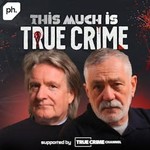 Podcast This Much is True Crime