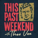 Logo of the podcast This Past Weekend w/ Theo Von Logo of the podcast This Past Weekend w/ Theo Von