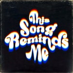 Logo of the podcast This Song Reminds Me Podcast This Song Reminds Me