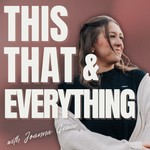 Logo of the podcast This That & Everything Podcast This That & Everything